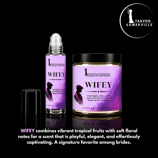 WIFEY: Shea Butter & Roll On For Her