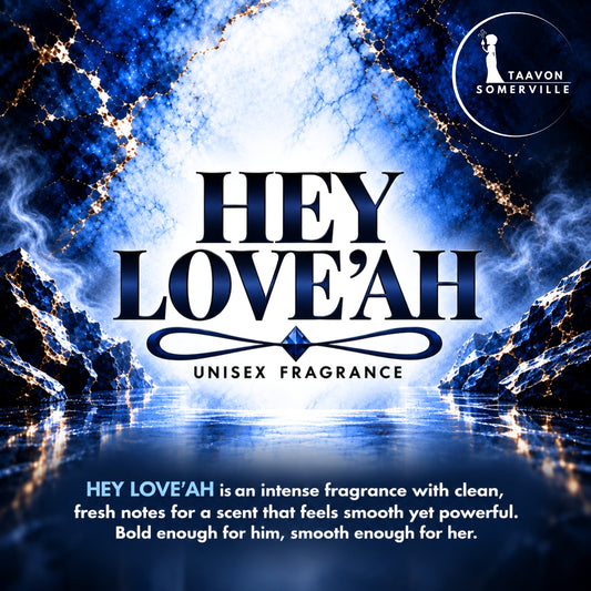 HEY LOVE'AH: UNISEX