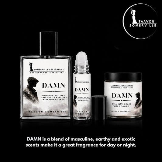 DAMN: Cologne, Shea Butter, & Roll On For Him