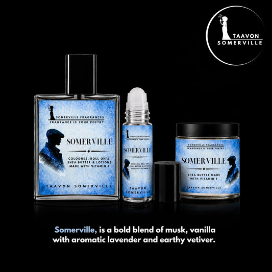 SOMERVILLE: Cologne, Shea Butter, & Roll On For Him
